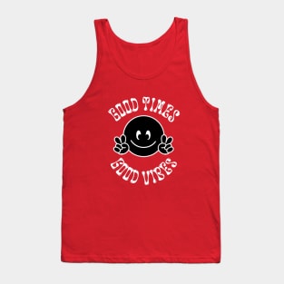 Good Times Good Vibes Tank Top